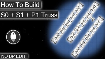 How To Build the S0 + S1 + P1 Truss | Spaceflight Simulator 1.5.2.5