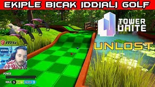 UNLOST TAM KADRO BIÇAK İDDİALI GOLF OYUNU TOWER UNİTE (18.12.2017)