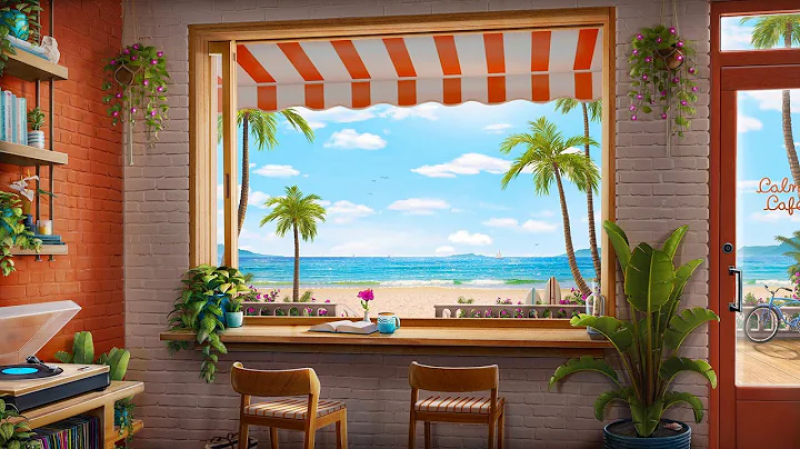 Seaside Cafe Ambience with Summer Jazz, Bossa Nova, & Ocean Waves