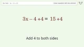 Linear equation with one unknown: Solve 3x-4=15 step-by-step solution