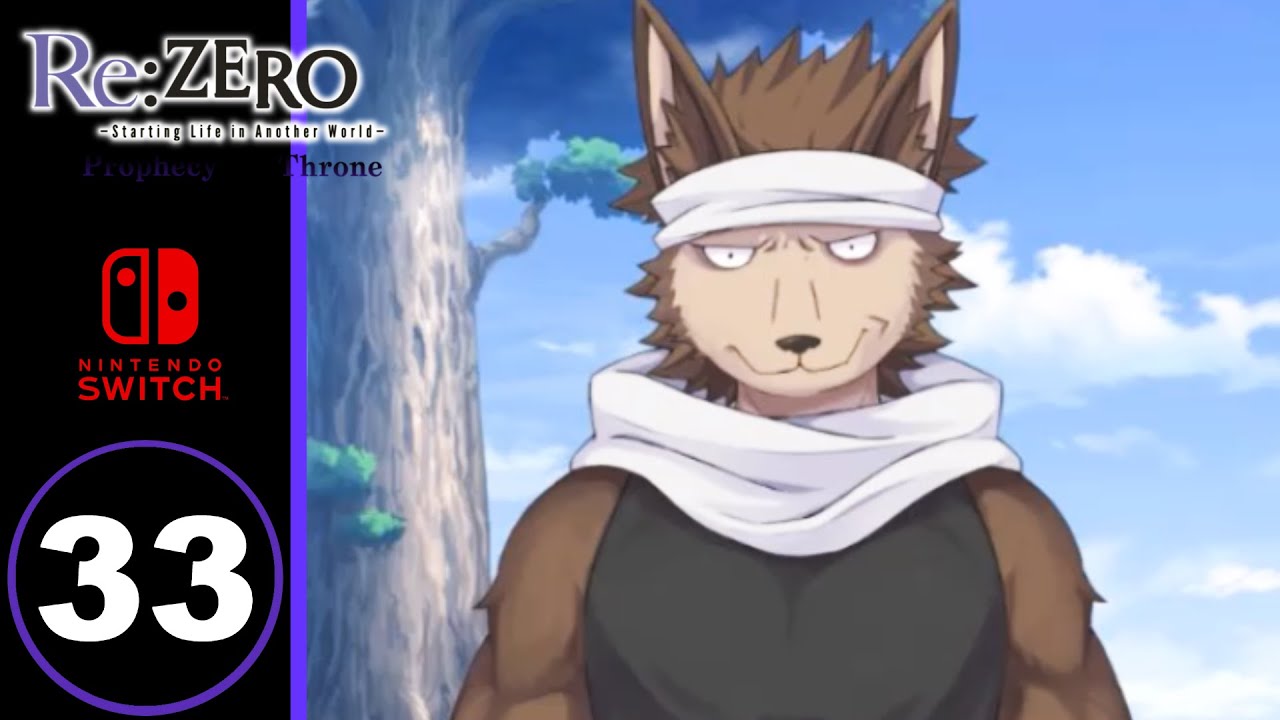 RE:ZERO : THE PROPHECY OF THE THRONE Gameplay Walkthrough Part 33 FULL ...