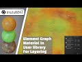 How to add element graph materials in the user library to use in layering projects - Instamat