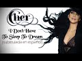 Cher - I Don't Have To Sleep To Dream (Subtitulada en español)