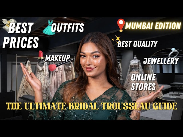 THE ULTIMATE BRIDAL TROUSSEAU GUIDE! Where to shop in Mumbai for your wedding? Outfits, Jewellery... class=