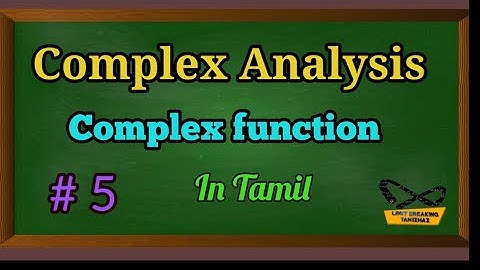 Complex Function | Complex Variable | Complex Analysis | Limit breaking tamizhaz