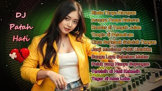 Download Lagu DJ DANGDUT TERBARU 🎧 KUMPULAN DJ LAGU PATAH HATI PALING ENAK DI DENGARKAN. 🔥 MP3 Download Lagu DJ DANGDUT TERBARU 🎧 KUMPULAN DJ LAGU PATAH HATI PALING ENAK DI DENGARKAN. 🔥 MP3