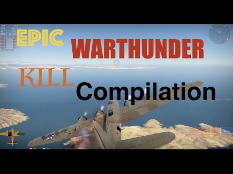 Epic War Thunder Kill Compilation - YouTube