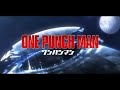 ONE PUNCH MAN Opening 3 | Max the Max Modified