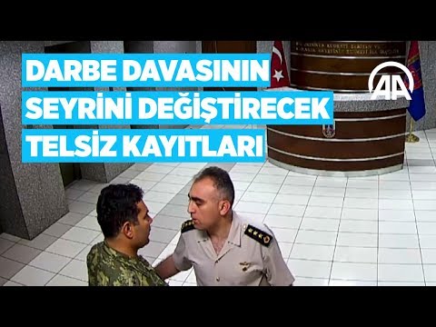 Darbe davasının seyrini değiştirecek telsiz kayıtları