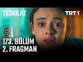 Teşkilat 173 Bölüm 2 Fragmanı Trt1