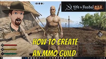 How To Create A Guild- Life Is Feudal MMO Godenland