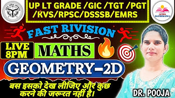 Geometry(ज्यामिति)/2D/Fast Revision/LTGrade/GIC/TGT&PGT/NVS/KVS/RPSC/DSSSB/EMRS/Dr Pooja