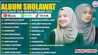 LAGU SHOLAWAT NISSA SABYAN \u0026 AI KHODIJAH FULL ALBUM 2025 | ASSHOLATU 'ALANNABI | SHOLAWAT MERDU 2025