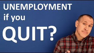 Can I get unemployment if I quit? (Maybe)