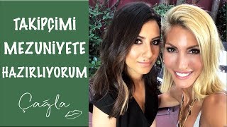 Çağla | Takipçimi Mezuniyete Hazırlıyorum | ModaGüzellik