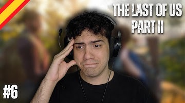 The Last of Us Part II 🥀 | Episode 6 | Comprehensible Input Spanish