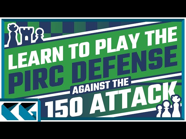 10 Reasons to Play The Pirc Defense - TheChessWorld