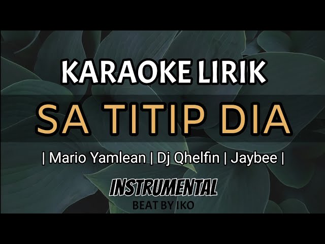 [instrumental] SA TITIP DIA (Karaoke Lirik) #LaguTimurViral2021 class=