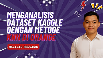 Menganalisis DATASET KAGGLE dengan Metode kNN di Orange