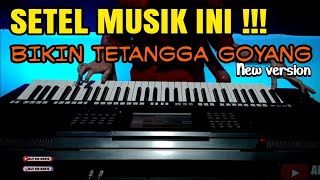 Cek sound dangdut Electone - Bikin tetangga goyang ( new version)