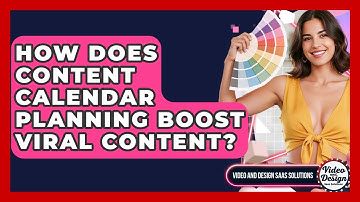 How Does Content Calendar Planning Boost Viral Content? - Video And Design Saas Solutions