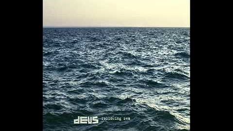 dEUS - girls keep drinking.wmv