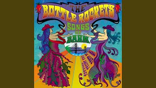 Video thumbnail of "The Bottle Rockets - Mendocino"