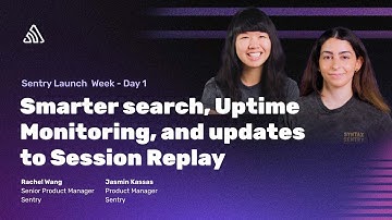 Smarter search, Uptime Monitoring, and updates to Session Replay