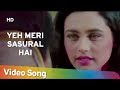 Yeh Meri Sasural Hai (HD) | Mehendi (1998) | Rani Mukerji