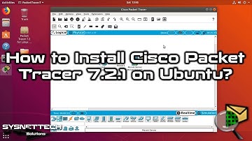 How to Install Cisco Packet Tracer 7.2.1 on Ubuntu 18.10 | SYSNETTECH Solutions