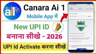 Canara Bank UPI ID Kaise Banaye 2026 🟢 | How to Create UPI ID in Canara Bank ai1 App