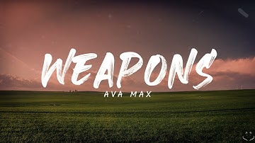 Ava Max - Weapons (Lyrics) 1 Hour