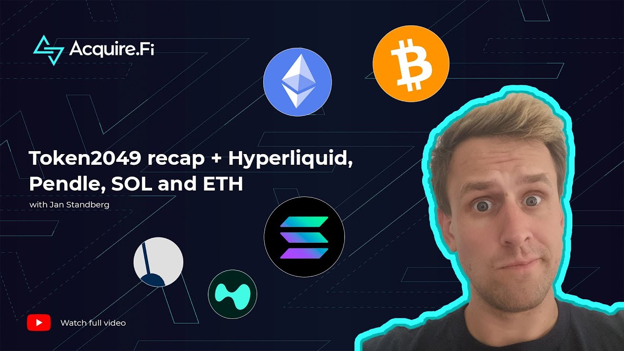 Token2049 recap + Hyperliquid, $Pendle, $SOL and $ETH