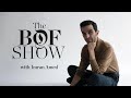 Introducing the bof show with imran amed   the business of fashion show