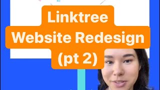 Breaking down Linktree’s website redesign (part 2)