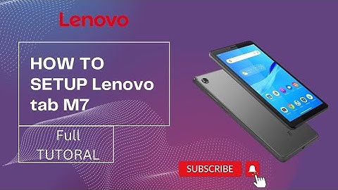 How To Setup Lenovo Tab M7 Full Tutorial.