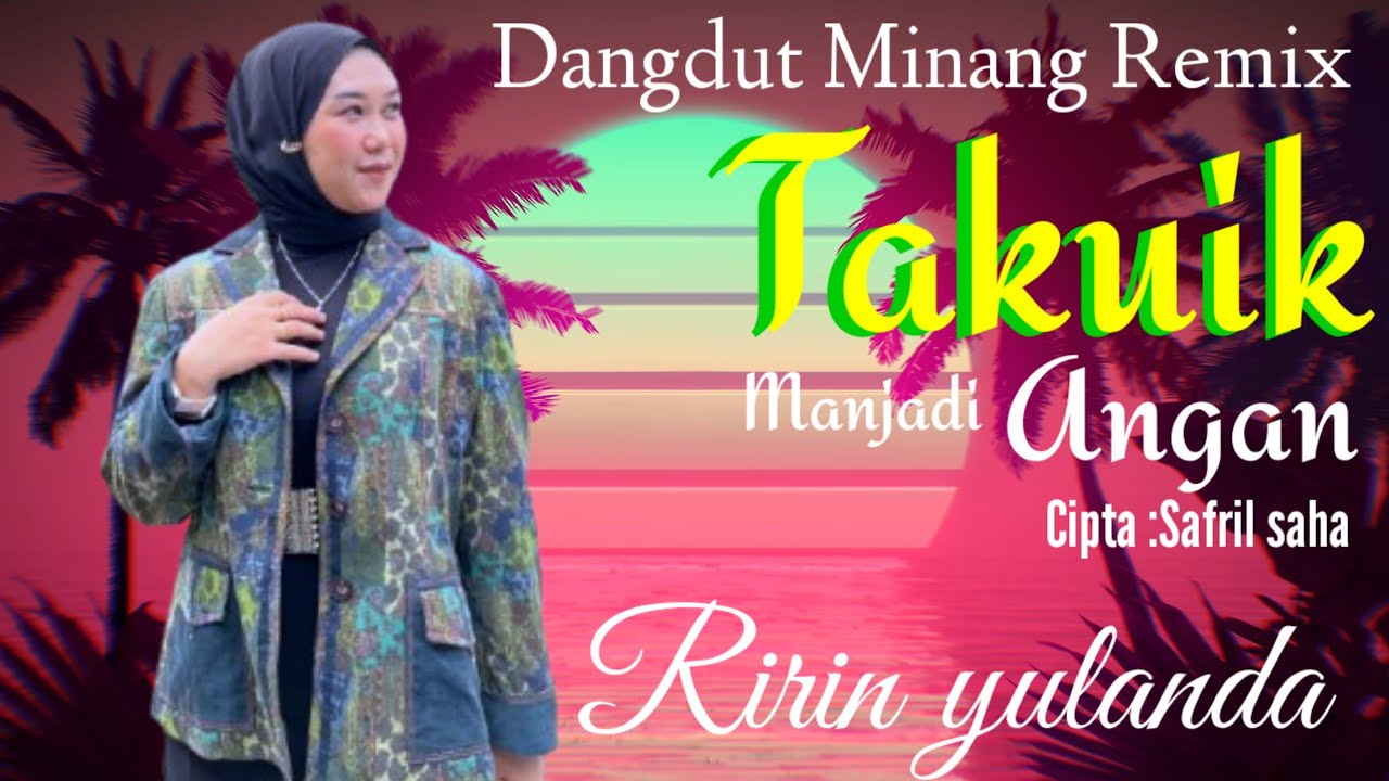 David Iztambul Takuik Manjadi Angan Cover Ririn Yulanda Versi Dendang Remix Orgen tunggal Viral 2026
