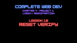 Web Dev 5 - 16 Reset Verify