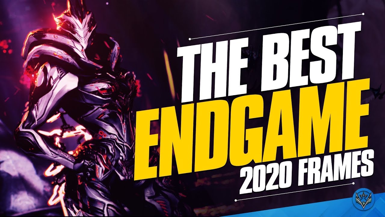 Warframe Top 5 Best Endgame Frames To Use In 2020 Based On Community Votes