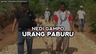 NEDI GAMPO - URANG PABURU