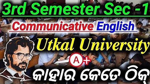 Sec -1 Answer Discussion 🔥|| Utkal University Communicative English 2023 Question Answer Discuss