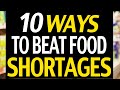 10 EASY Secrets To Beat Grocery Store Food Shortages in 2023!