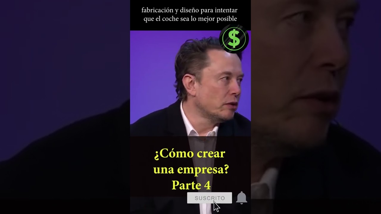 Cómo crear una empresa   las 5 reglas de Elon Musk Parte 4