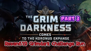 Rogue Trader Grimdark Challenge Part 3
