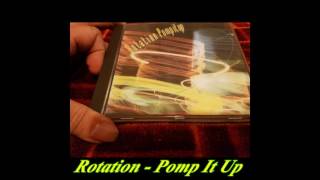 Rotation - Pomp It Up (Cin City Mix)