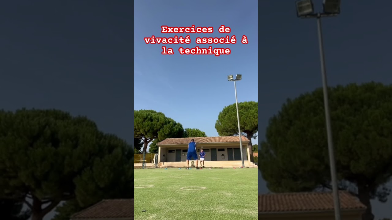 Exercices de vivacité associé à la technique