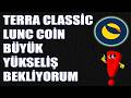 Terra Classic LUNC Yükseliş Devam Edecek Mi? LUNC Coin Yeni Haber Geldi