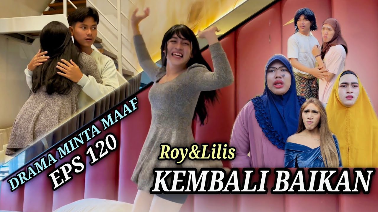 EPS 120, Roy & Lilis Make Up Again (DUSUN LANTAM)