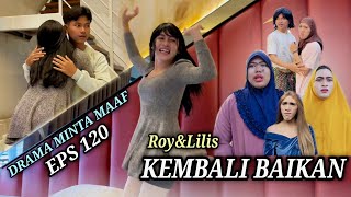 EPS 120, Roy&Lilis Kembali Baikan (DUSUN LANTAM)