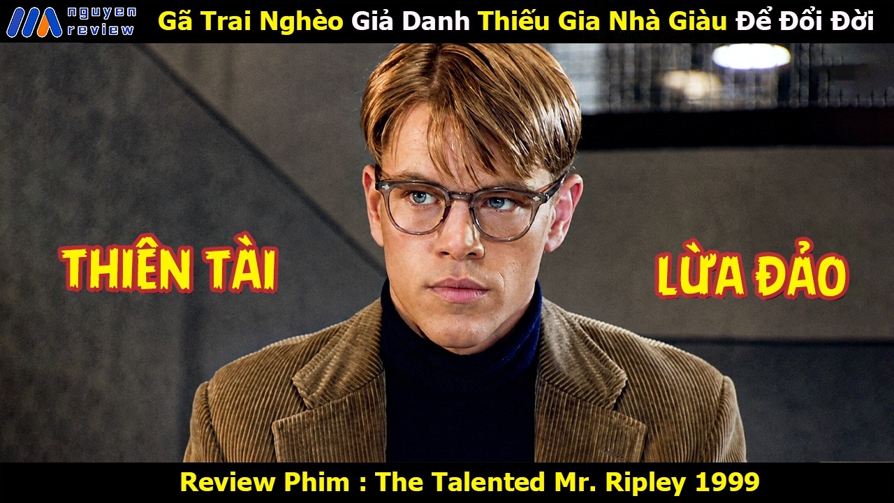 [Review Phim] Gã Trai Nghèo Giả Danh Thiếu Gia Nhà Giàu Để Đổi Đời